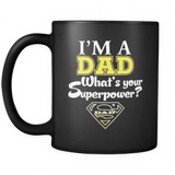 I'm a Dad What's your Superpower - Father's Day - Mug - TEEEVER - - Drinkware -TeeEver.com