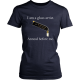Glass Artist - Anneal Before Me - Women T shirt
