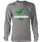 Funny Father's Day Gift Idea - Daddysaurus Rex - LS shirt
