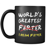 Men's Fathers Day World's Greatest Farter I Mean Father - Mug - TEEEVER - - Drinkware -TeeEver.com