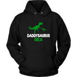 Funny Father's Day Gift Idea - Daddysaurus Rex - Hoodie