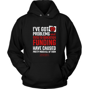 Red For Ed Shirt Colorado Teacher Protest - 99 Problems - Hoodie