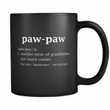 Paw-paw Definition Funny Gift For GrandFather - Mug - TEEEVER - Paw-paw Definition Funny Gift For GrandFather- Drinkware -TeeEver.com