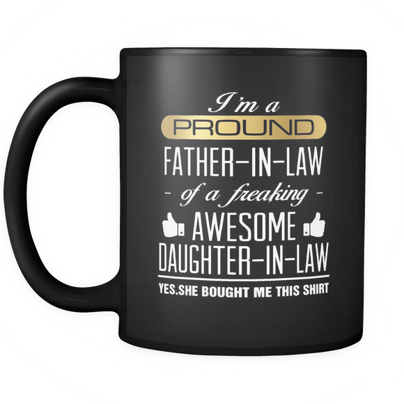 I'm a Proud Father In Law Freaking Awesome Daughter - Mug - TEEEVER - - Drinkware -TeeEver.com