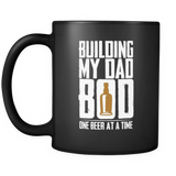 Building My Dad Bod One Beer A Time Cool Father's Day - Mug - TEEEVER - - Drinkware -TeeEver.com