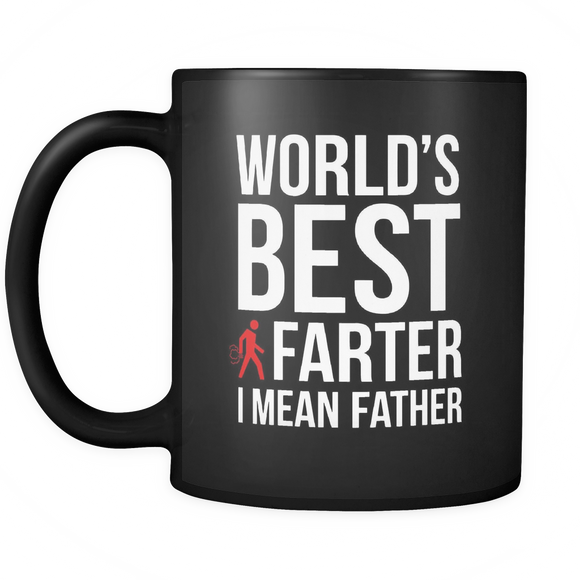 Funny Worlds Best Farter I Mean Father - Mug - TEEEVER - - Drinkware -TeeEver.com