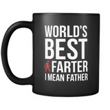 Funny Worlds Best Farter I Mean Father - Mug - TEEEVER - - Drinkware -TeeEver.com