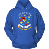 It's Ok to be different Autism Awareness - Hoodie