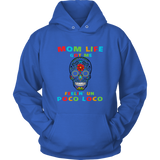 Mom Life Got Me Feelin' Un Poco Loco Skull - Hoodie