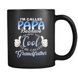 i'm called papa because i'm way too cool to be called grandfather - Mug - TEEEVER - i'm called papa because i'm way too cool to be called grandfath- Drinkware -TeeEver.com