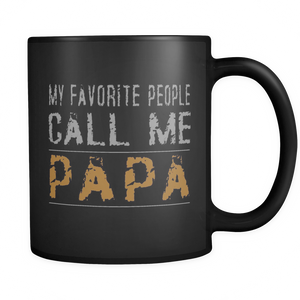 My Favorite People Call Me Papa Proud Dad Grandpa - Mug - TEEEVER - - Drinkware -TeeEver.com