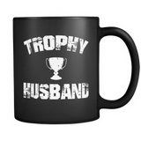 Trophy Husband - Funny Father's Day - Mug - TEEEVER - Trophy Husband T-Shirt Funny Father's Day- Drinkware -TeeEver.com