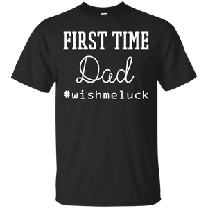 Men's First Time Dad - Dad to Be Fathers Day Gift Funny T-Shirt - TEEEVER - Black / S- Short Sleeve -TeeEver.com