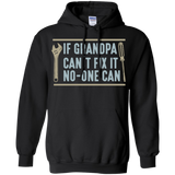 Mens If Grandpa Can't Fix It No-one Can - Father's Day Gift Pullover Hoodie - Black / Small- Sweatshirts -TeeEver.com