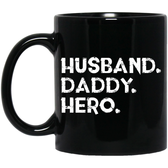 Men's Husband daddy hero - gift dad or husband father's day - Mug - TEEEVER - Black 11 oz. Mug / Black / One Size- Apparel -TeeEver.com