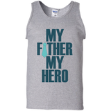 My father, my hero - Tank Top - TEEEVER - Sport Grey / S- Sleeveless -TeeEver.com