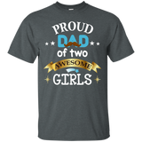 Proud Dad of Two Awesome Girls Father's Day - Daddy T-Shirt - TEEEVER - Dark Heather / S- Short Sleeve -TeeEver.com