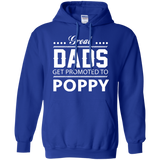 Great Dads get Promoted to Poppy Father's day Hoodie - TEEEVER - Royal / S- Sweatshirts -TeeEver.com