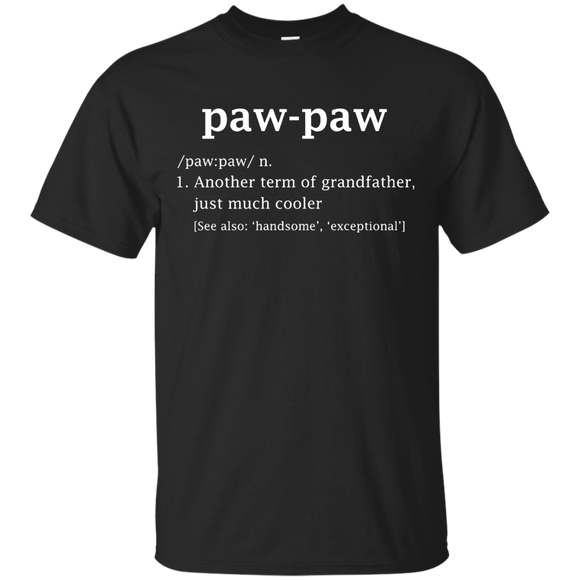 Paw-paw Definition Funny Gift For GrandFather T-Shirt - TEEEVER - Black / S- T-Shirts -TeeEver.com