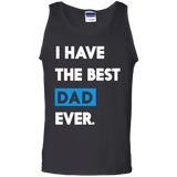 I Have The Best Dad Ever Funny Fathers Day Or Gift Tank Top - TEEEVER - Black / S- Sleeveless -TeeEver.com