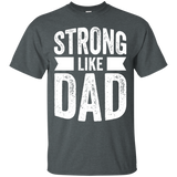 Strong Like Dad - For Boys and Girls Father's Day Gift T-Shirt - TEEEVER - Dark Heather / S- Short Sleeve -TeeEver.com