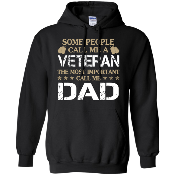 Some People Call Me A Veteran - Call me Dad Hoodie - TEEEVER - Black / S- Sweatshirts -TeeEver.com