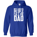 My Favorite People Call Me Dad - Hoodie - TEEEVER - Royal / S- Hoodies -TeeEver.com