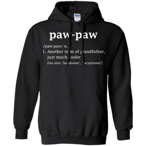 Paw-paw Definition Funny Gift For GrandFather Hoodie - TEEEVER - Black / S- Sweatshirts -TeeEver.com