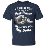 I Asked God For A Best Friend He Sent Me My Son Dad T-Shirt - TEEEVER - Navy / S- T-Shirts -TeeEver.com