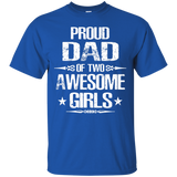 Proud Dad Of Two Awesome Girl - Gift for Dad T-Shirt - TEEEVER - Royal / S- Short Sleeve -TeeEver.com