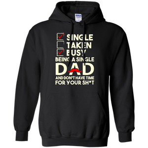 Being a Single Dad Hoodie -TEEEVER - Black / S- Hoodies -TeeEver.com