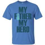 My father, my hero T-Shirt - TEEEVER - Iris / S- Short Sleeve -TeeEver.com