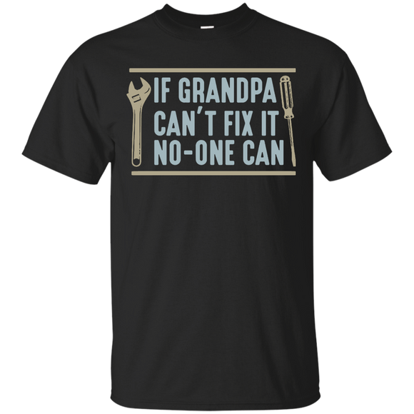 Mens If Grandpa Can't Fix It No-one Can - Father's Day Gift T-Shirt - Black / Small- T-Shirts -TeeEver.com