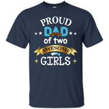 Proud Dad of Two Awesome Girls Father's Day - Daddy T-Shirt - TEEEVER - Navy / S- Short Sleeve -TeeEver.com