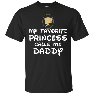 My Favorite Princess Calls Me Daddy T-Shirt - TEEEVER - Black / S- Short Sleeve -TeeEver.com