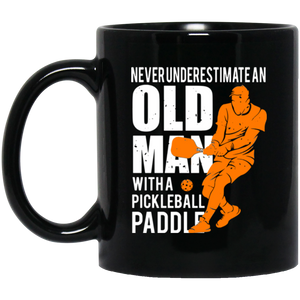 Mens Never Underestimate Old Man with Pickleball Paddle Mugs