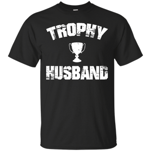 Trophy Husband - Funny Father's Day T-Shirt - TEEEVER - Black / S- T-Shirts -TeeEver.com