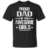 Proud Dad Of Two Awesome Girl - Gift for Dad T-Shirt - TEEEVER - Black / S- Short Sleeve -TeeEver.com