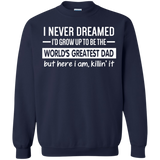 The World's Greatest Dad - Father's Day Gift Idea - LS/Hoodie/Sweatshirt - TEEEVER - G180 Gildan Crewneck Pullover Sweatshirt 8 oz. / Navy / S- Apparel -TeeEver.com