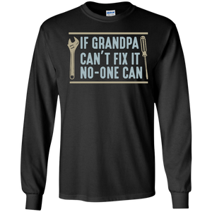 Mens If Grandpa Can't Fix It No-one Can - Father's Day Gift LS T-Shirt - Black / Small- T-Shirts -TeeEver.com