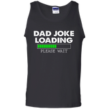Dad Joke Loading Funny Joker Father Gift Tank Top - TEEEVER - Black / S- T-Shirts -TeeEver.com