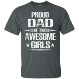 Proud Dad Of Two Awesome Girl - Gift for Dad T-Shirt - TEEEVER - Dark Heather / S- Short Sleeve -TeeEver.com