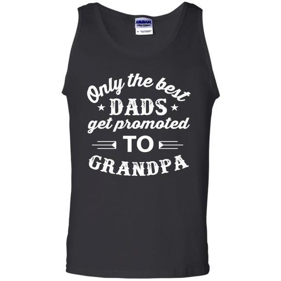 Men's Only The Best Dads Get Promoted To Grandpa Tank Top - TEEEVER - Black / S- Sleeveless -TeeEver.com