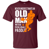 Mens Never Underestimate Old Man with Pickleball Paddle Men/Women T shirt