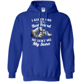 I Asked God For A Best Friend He Sent Me My Son Dad Hoodie - TEEEVER - Royal / S- Sweatshirts -TeeEver.com