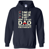 Being a Single Dad Hoodie -TEEEVER - Navy / S- Hoodies -TeeEver.com