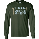 Mens If Grandpa Can't Fix It No-one Can - Father's Day Gift LS T-Shirt - Forest Green / Small- T-Shirts -TeeEver.com