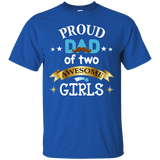 Proud Dad of Two Awesome Girls Father's Day - Daddy T-Shirt - TEEEVER - Royal / S- Short Sleeve -TeeEver.com