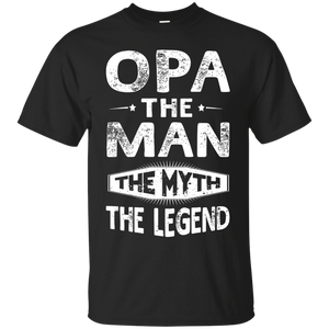 Opa The Man The Myth The Legend Fathers Day Gift Men T-Shirt - TEEEVER - Black / S- Short Sleeve -TeeEver.com