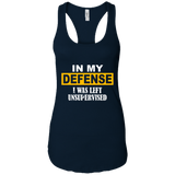 In My Defense I Was Left Unsupervised Men/Women Tank top